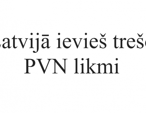 Latvijā ievieš trešo PVN likmi