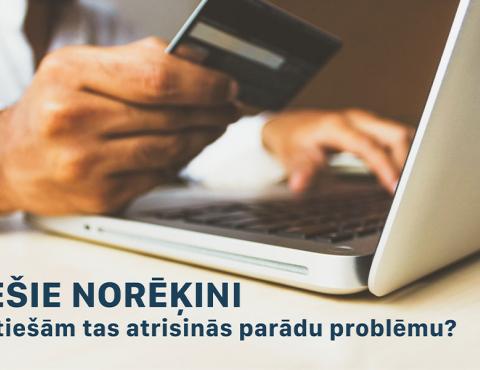 Tiešie norēķini: Vai tiešām tas atrisinās parādu problēmu?