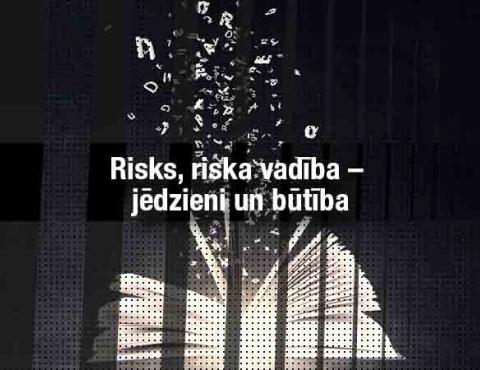 Risks, riska vadība - jēdzieni un būtība