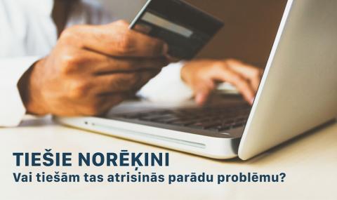 Tiešie norēķini: Vai tiešām tas atrisinās parādu problēmu?